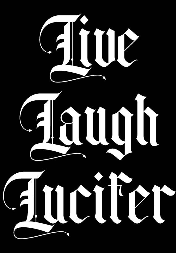 Live, Laugh, Lucifer